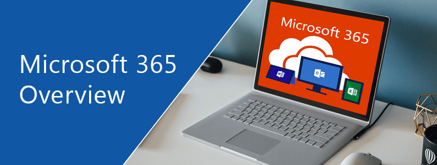 Microsoft 365 Overview