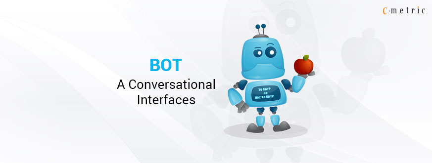 BOT A Conversational Interfaces