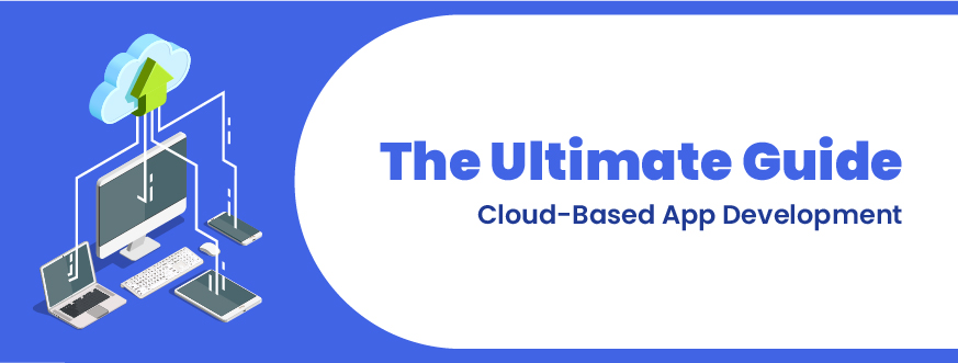 Cloud based App Development