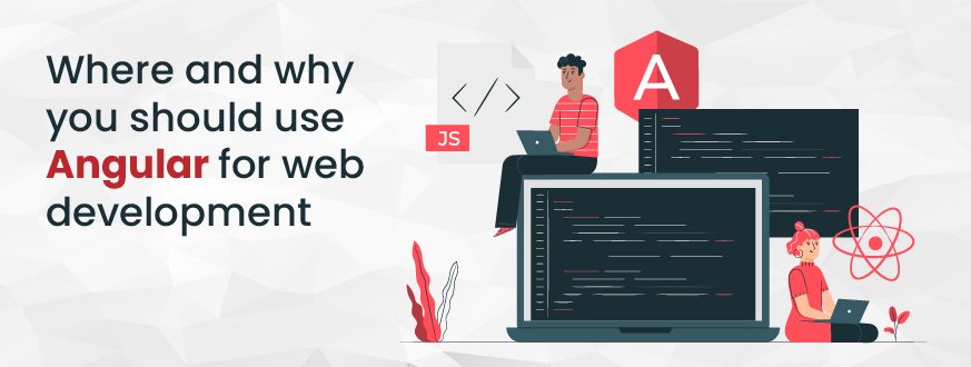 Why Use Angular e1653388005287