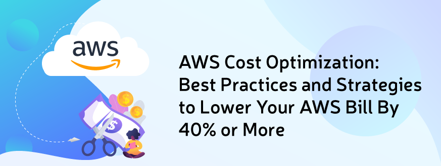 AWS Cost Optimization Best Practices