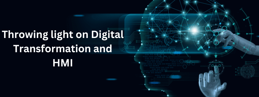 Throwing light on Digital Transformation and HMI 1